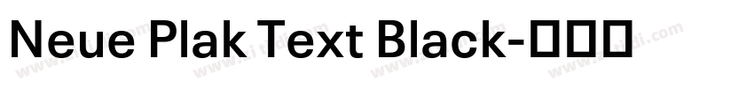 Neue Plak Text Black字体转换